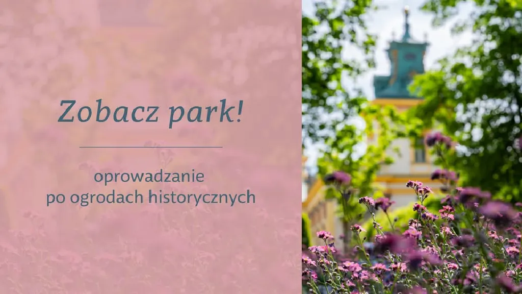 Oprowadzanie po historycznych ogrodach – Wilanów