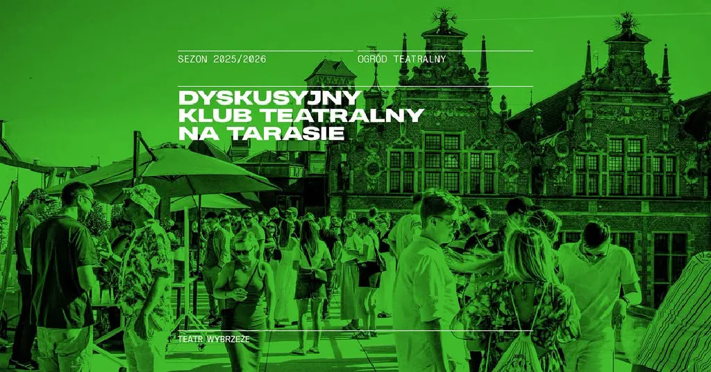 Dyskusyjny Klub Teatralny – spotkanie na tarasie