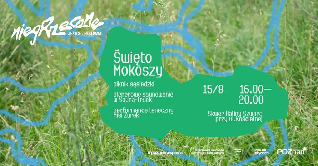 Święto Mokoszy i finałowy performance PodRzekadło – piknik