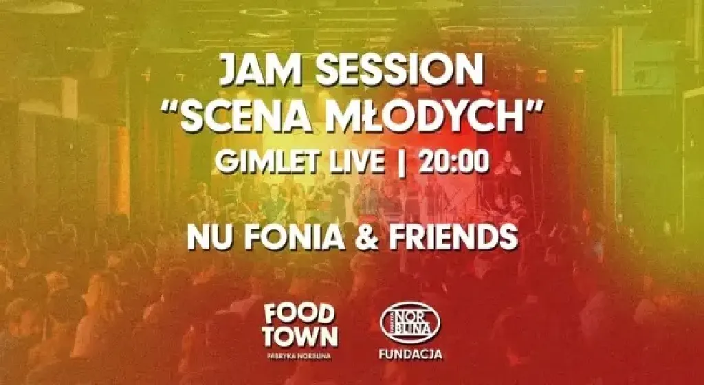 Nu Fonia & Friends – jam session Scena Młodych