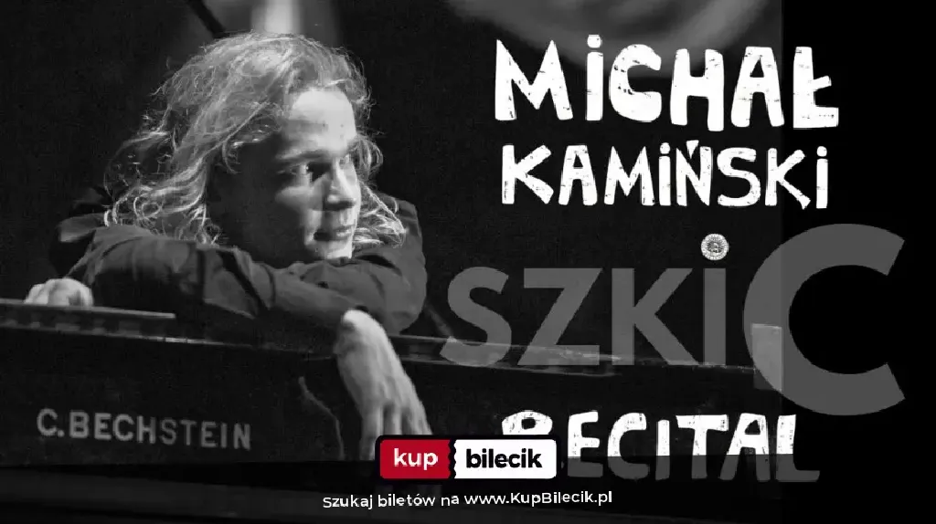 Szkic – recital Michała Kamińskiego