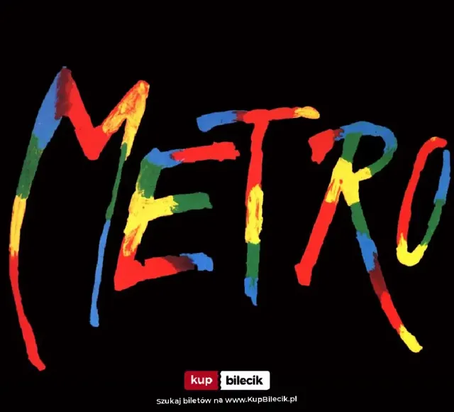 METRO – musical o marzeniach i miłości