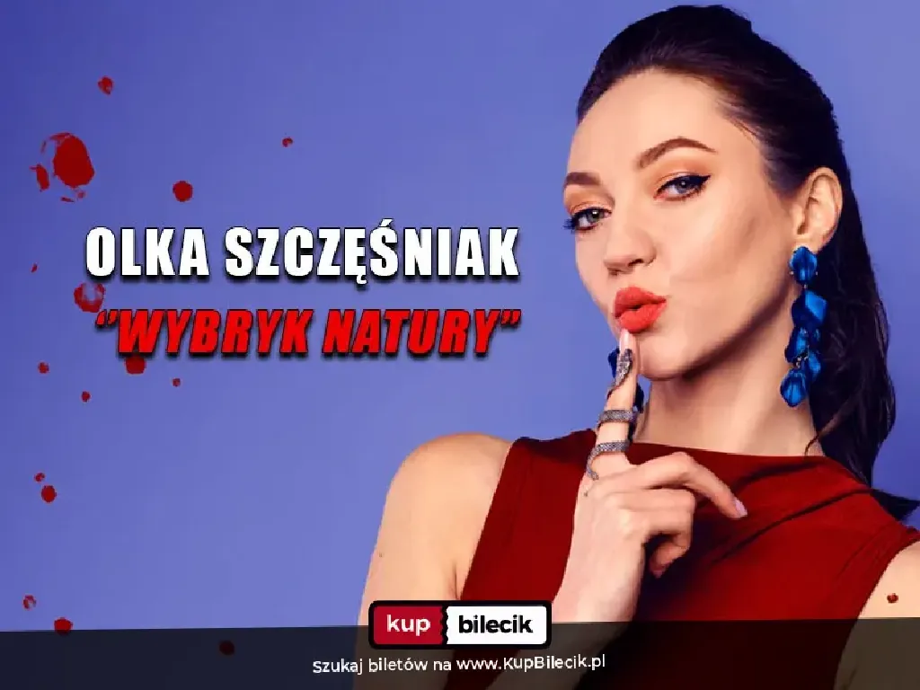 Olka Szczęśniak — W programie "Wybryk natury"