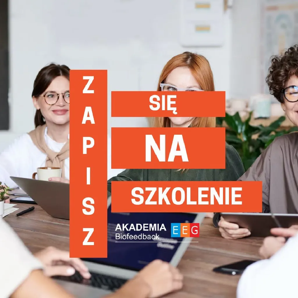 Terapia Biofeedback EEG – szkolenie I stopnia