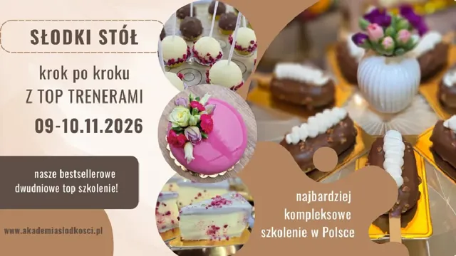 Słodki stół krok po kroku – szkolenie cukiernicze