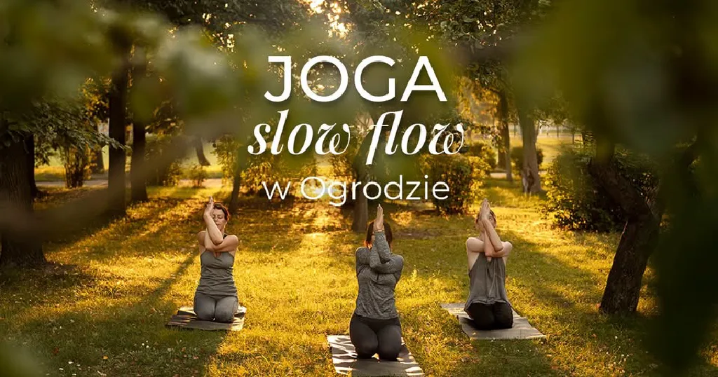 Joga Slow Flow w Ogrodzie Botanicznym UW