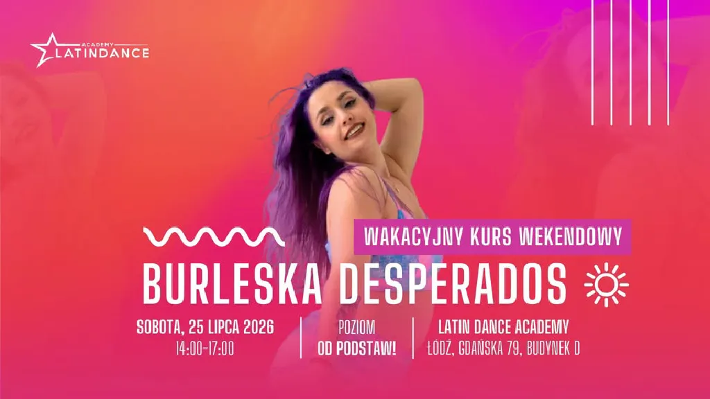Burleska Desperados – wakacyjny kurs intensywny