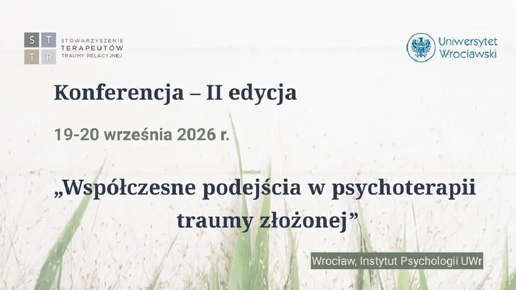 Współczesne podejścia w psychoterapii traumy złożonej – konferencja