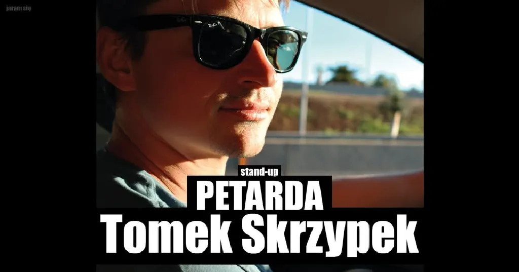 Stand-up: Tomek Skrzypek – PETARDA