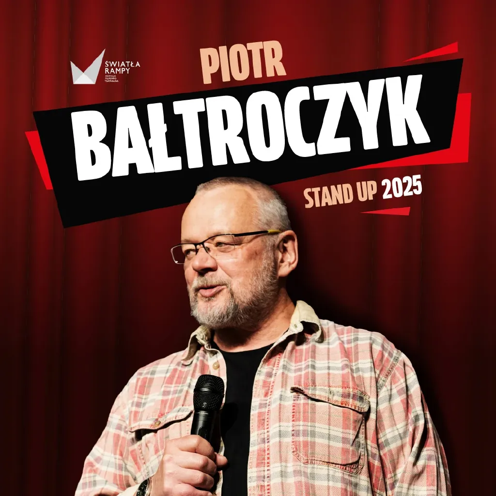 Piotr Bałtroczyk – stand-up