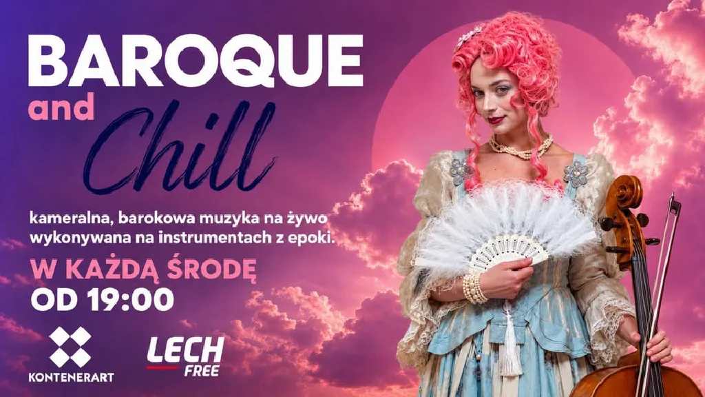 Baroque and Chill w KontenerART