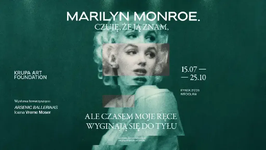 Marilyn Monroe i Arsenic Ballerinas – wystawy