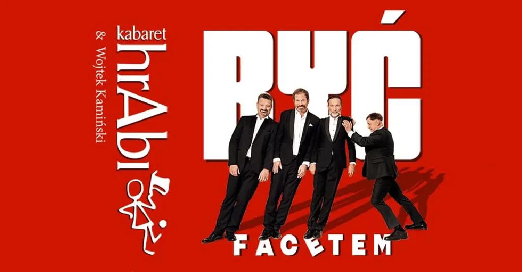 Kabaret hrAbi i Wojtek Kamiński – Być facetem