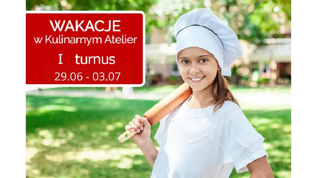 Wakacje w Kulinarnym Atelier – warsztaty dla dzieci