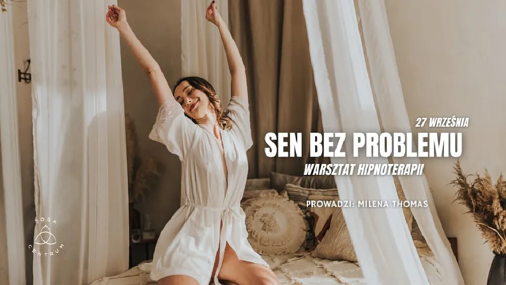 Sen Bez Problemu – warsztat hipnoterapii