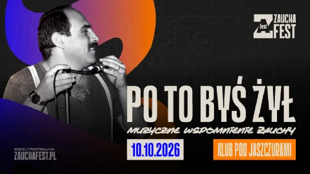 Po to, byś żył – muzyczne wspomnienie Zauchy