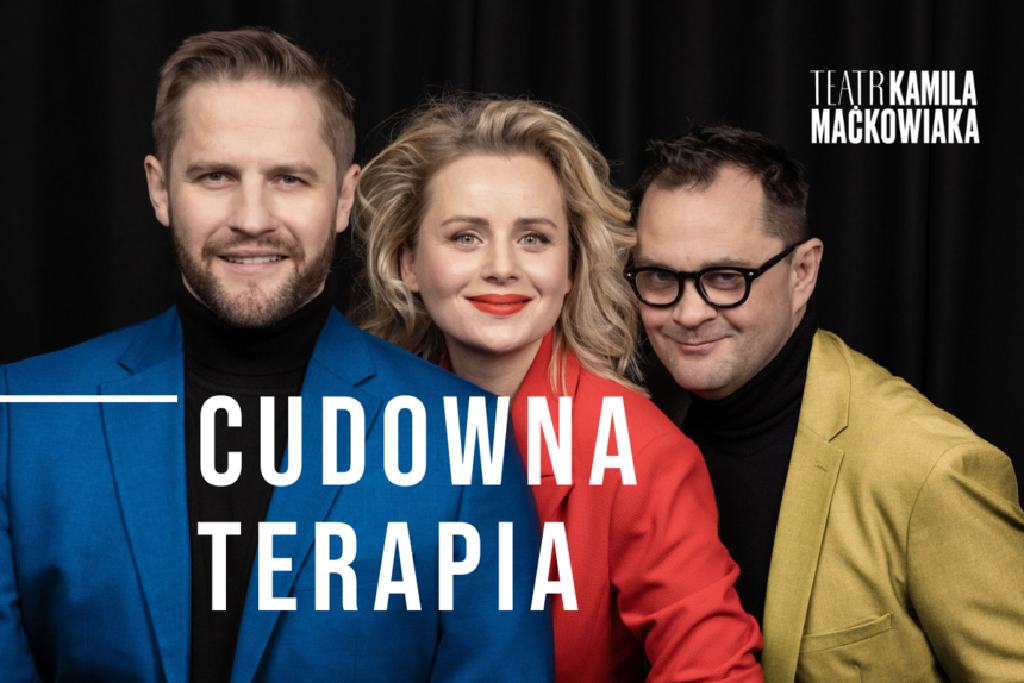 Cudowna terapia – spektakl Teatru Kamila Maćkowiaka
