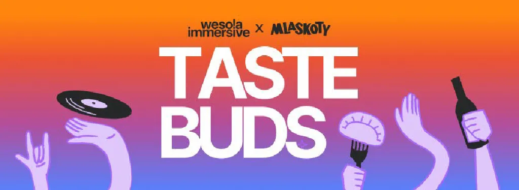 Tastebuds Wesoła – festiwal kulinarny