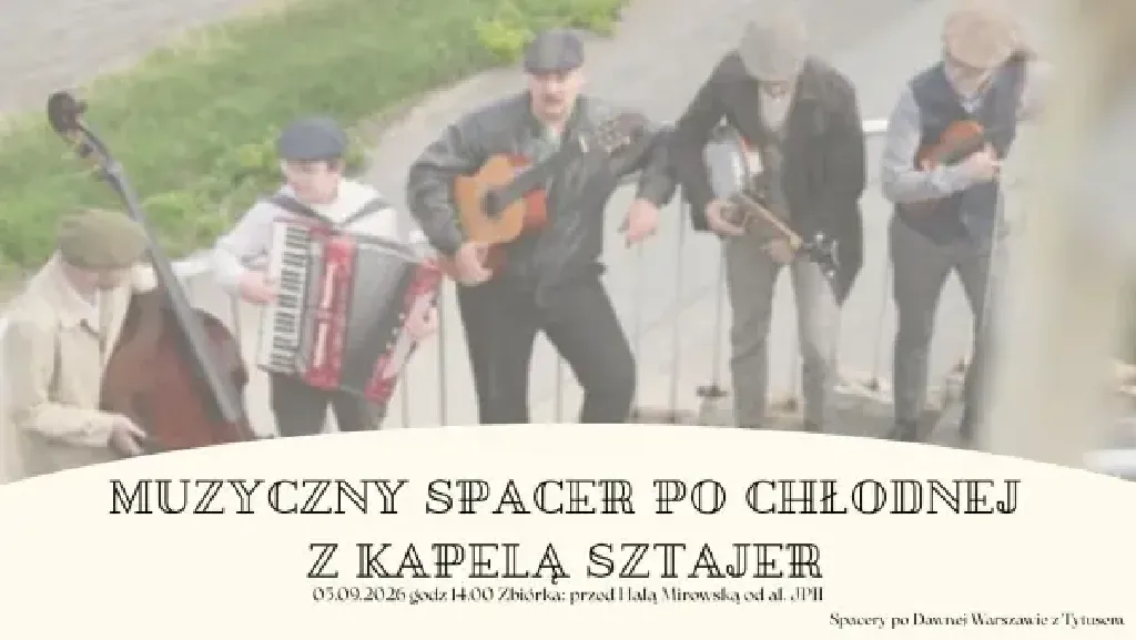 Muzyczna Pani Chłodna – spacer z Kapelą Sztajer
