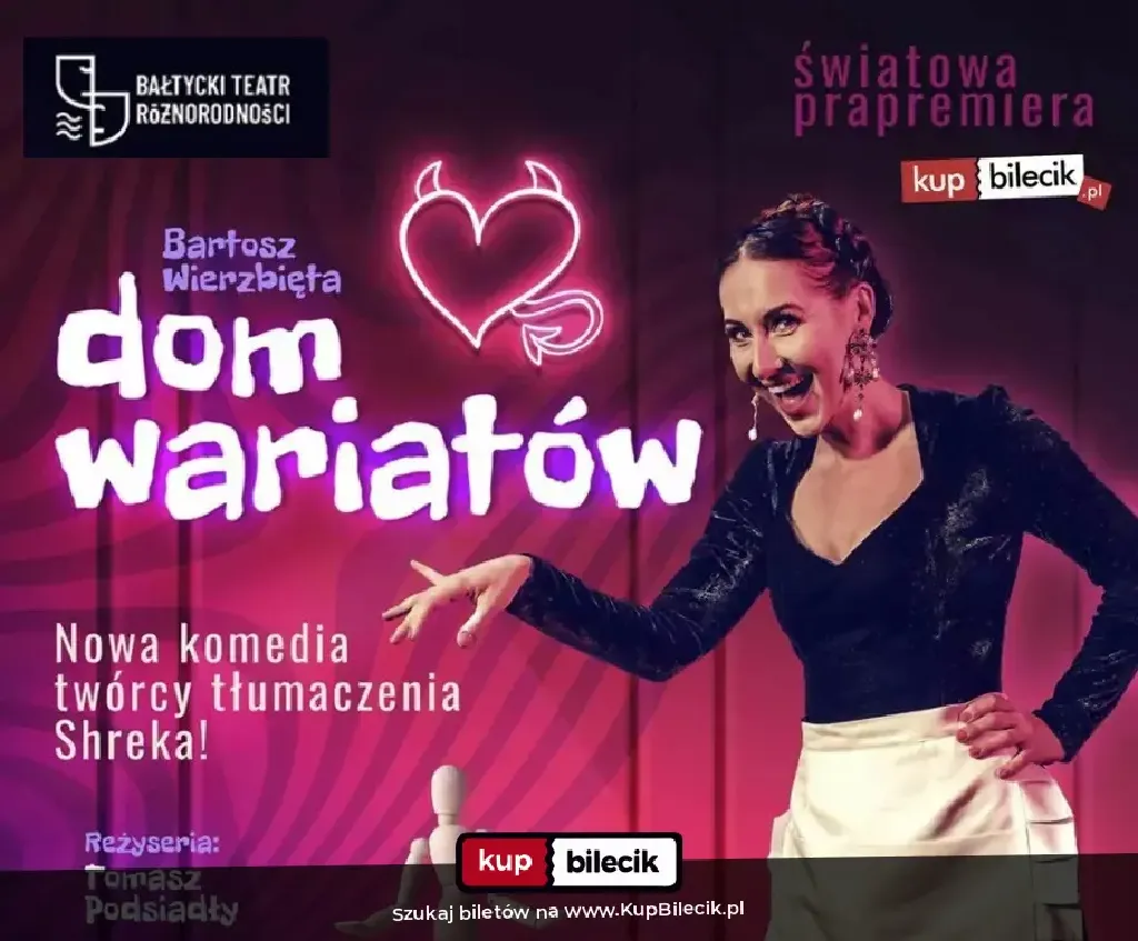 Dom Wariatów – spektakl Bałtyckiego Teatru Różnorodności