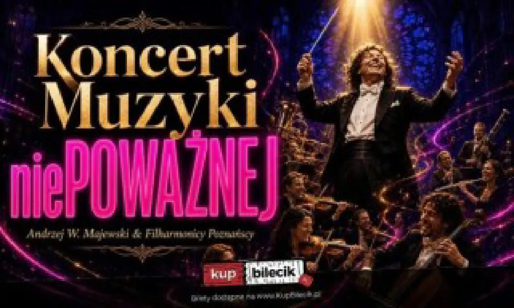 Magiczny Koncert Muzyki niePOWAŻNEJ