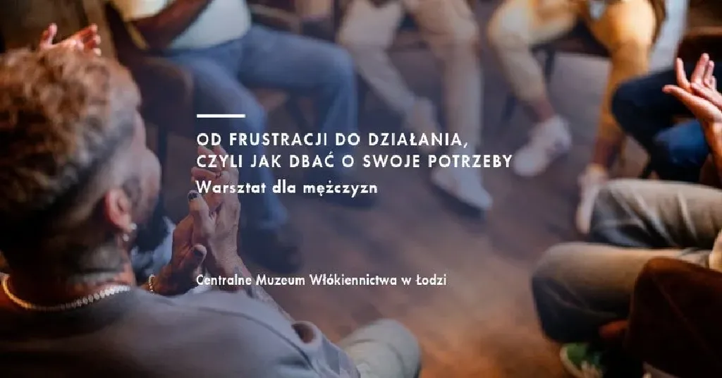 Od frustracji do działania – warsztat dla mężczyzn