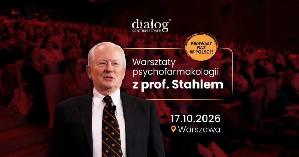 Psychofarmakologia z prof. Stahlem – warsztaty