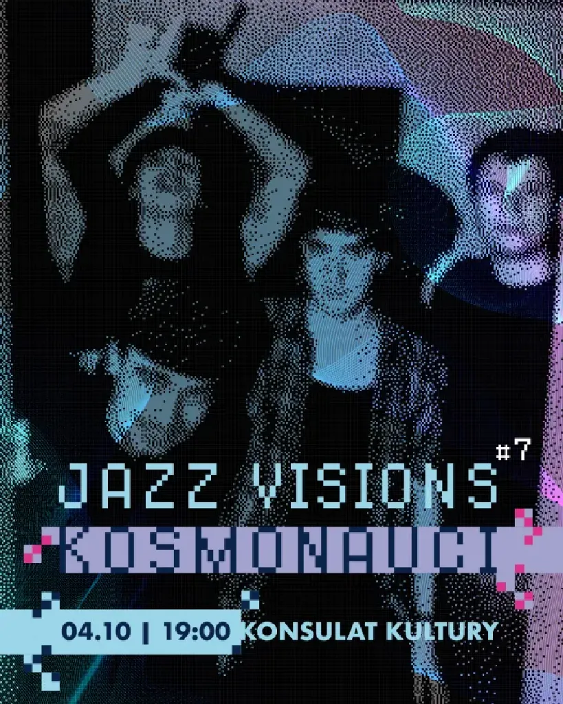 Jazz Visions #7 – Kosmonauci