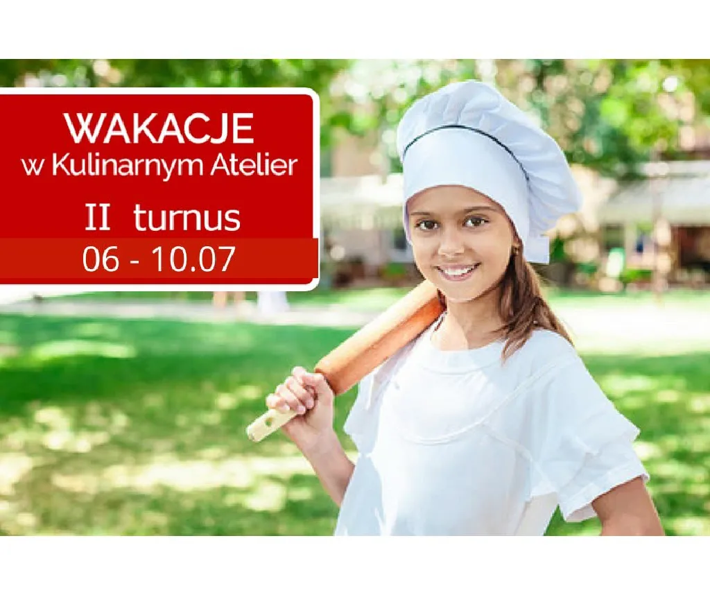 Wakacje w Kulinarnym Atelier