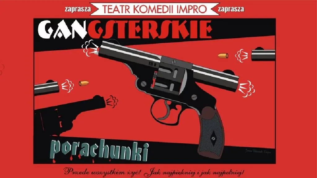 Gangsterskie porachunki – Teatr Komedii Impro