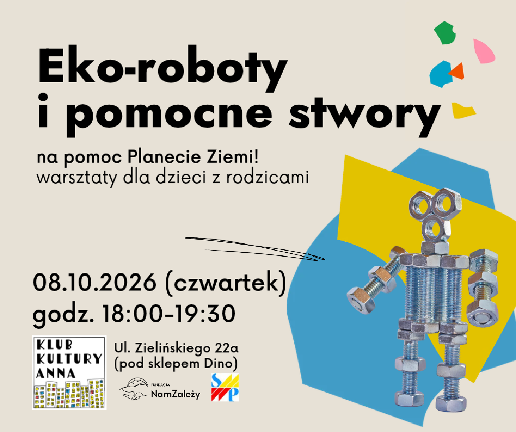 Eko-roboty i pomocne stwory – warsztaty rodzinne