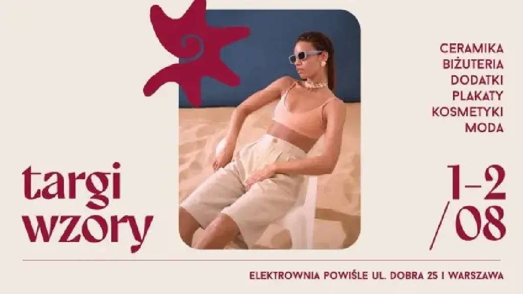 Letnie Targi WZORY w Elektrowni Powiśle
