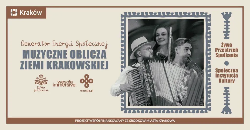 Muzyczne oblicza ziemi krakowskiej – koncert i potańcówka