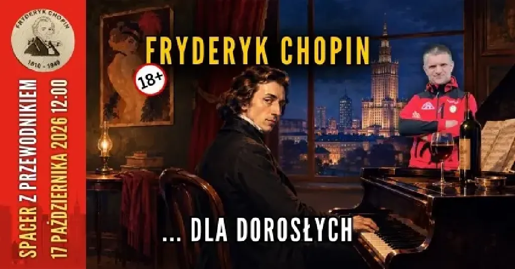 Chopin dla dorosłych – spacer po Warszawie