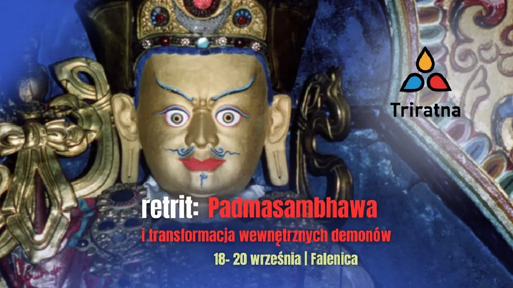 Padmasambhawa i transformacja wewnętrznych demonów – retrit