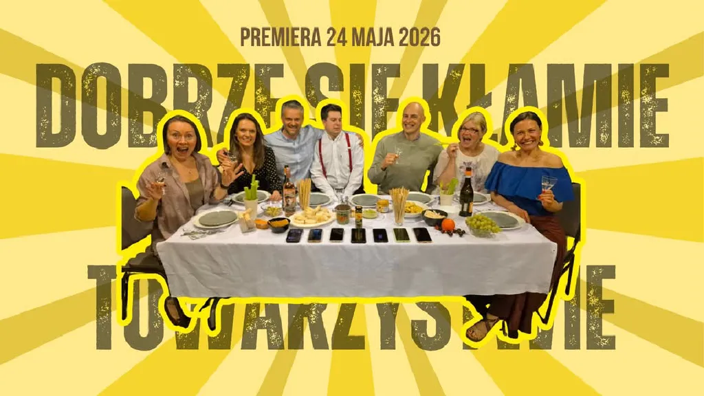 Dobrze się kłamie w miłym towarzystwie – spektakl