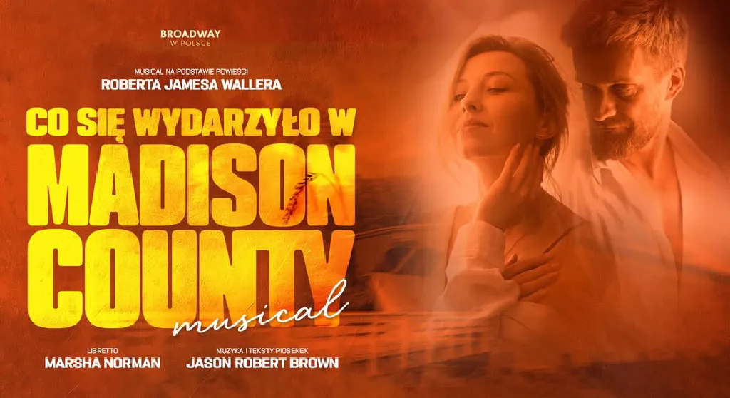 Co się wydarzyło w Madison County – musical