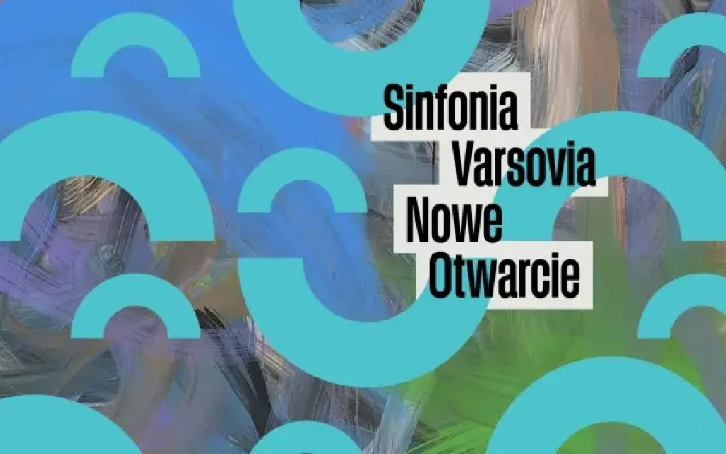 Sinfonia Varsovia – Nowe Otwarcie