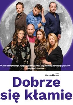 Dobrze się kłamie – spektakl (popołudniowy)