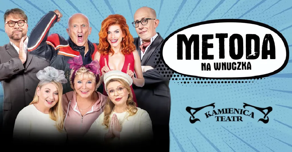 Metoda na wnuczka – spektakl w Teatrze Kamienica