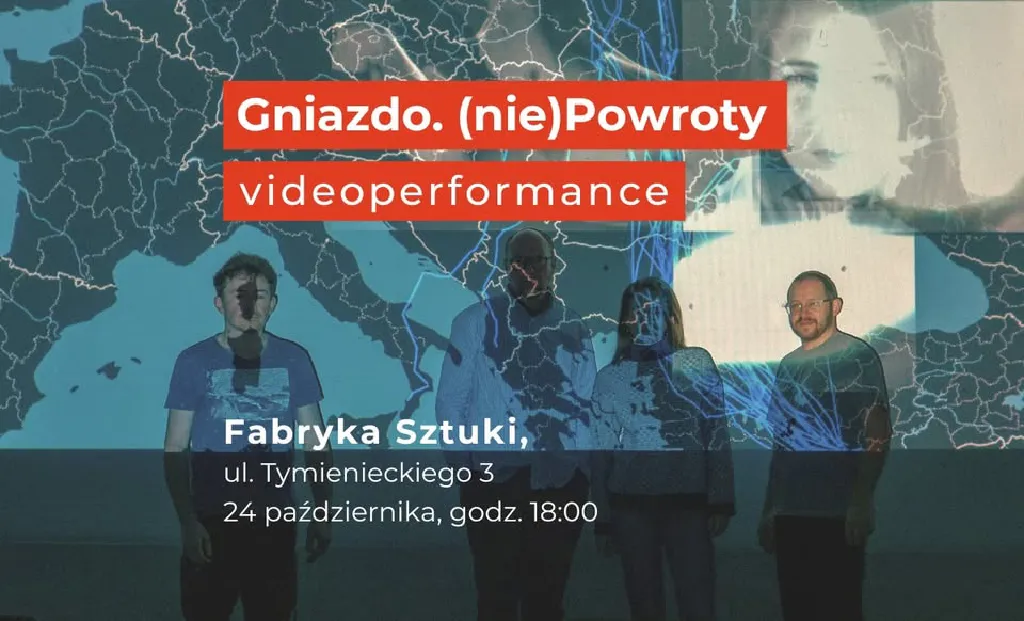Gniazdo. (nie)Powroty – audiowizualny performance