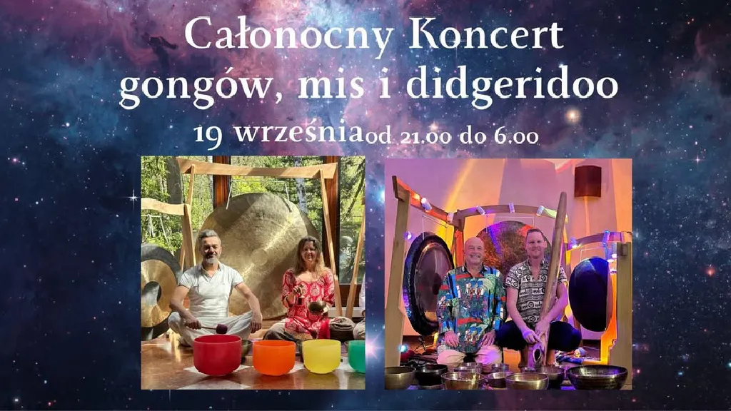 Całonocny koncert gongów, mis i didgeridoo