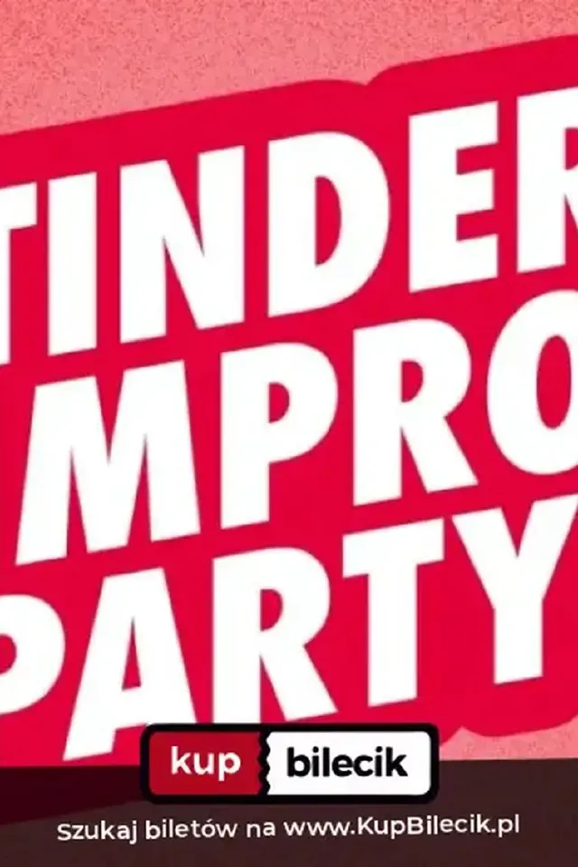 Tinder Impro Party – spektakl improwizowany