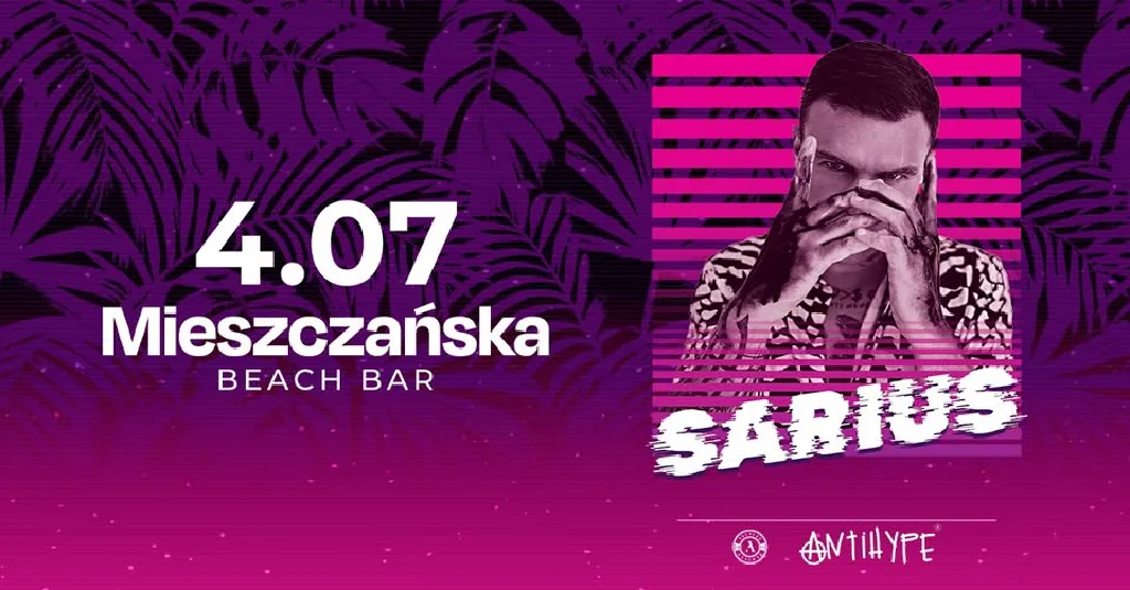 Sarius Antibeachhype w Mieszczańska Beach Bar