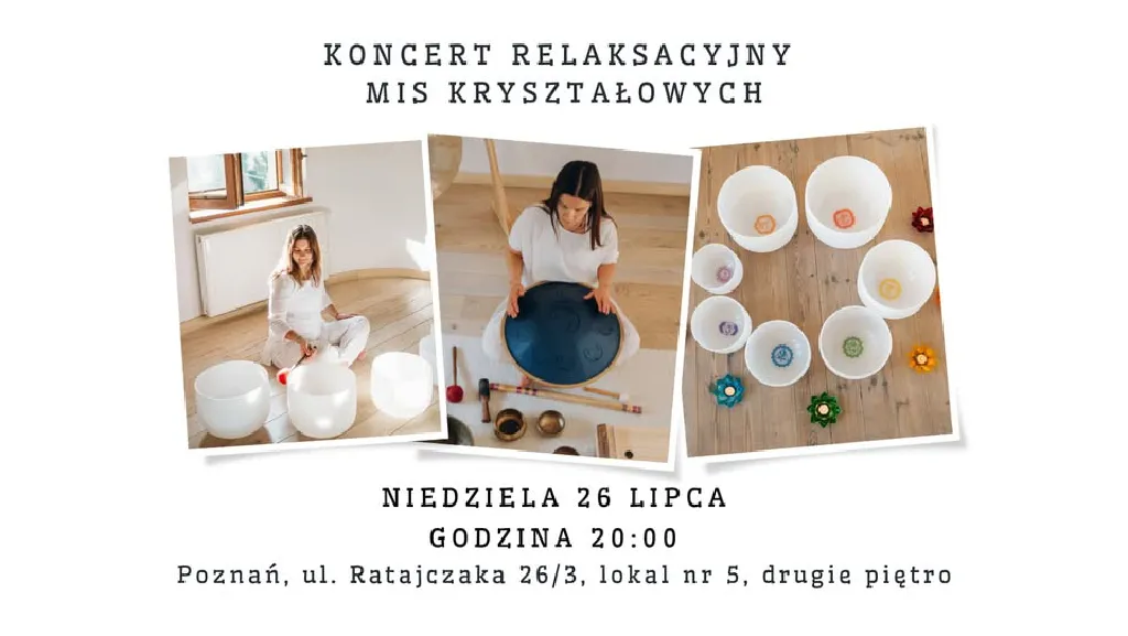 Koncert relaksacyjny mis kryształowych