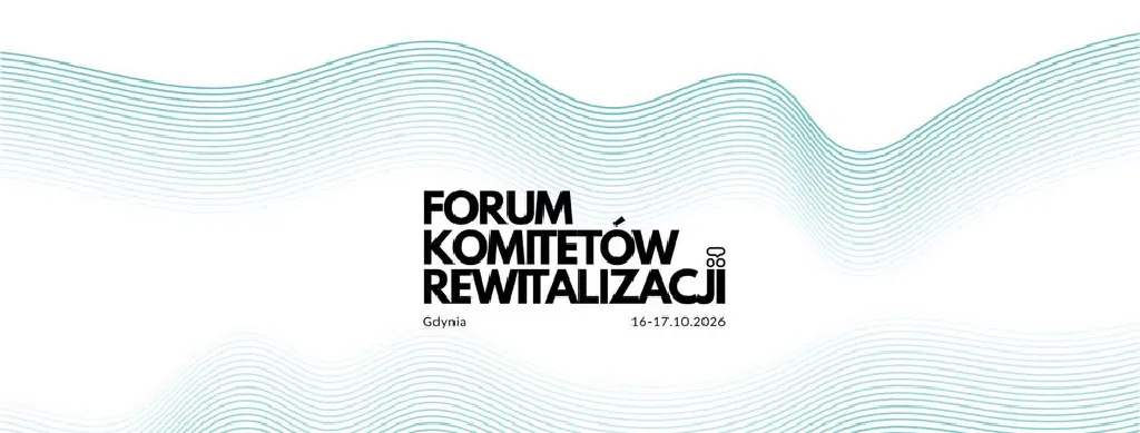 Forum Komitetów Rewitalizacji 2026