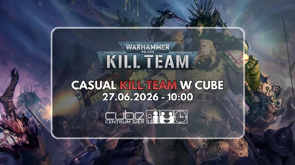 Turniej Casual Kill Team w Cube