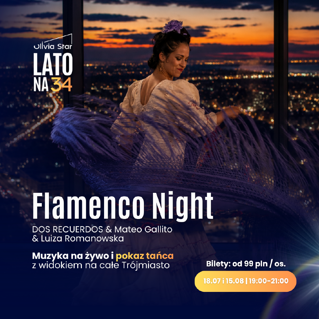 Wieczór Flamenco na 34. piętrze Olivia Star