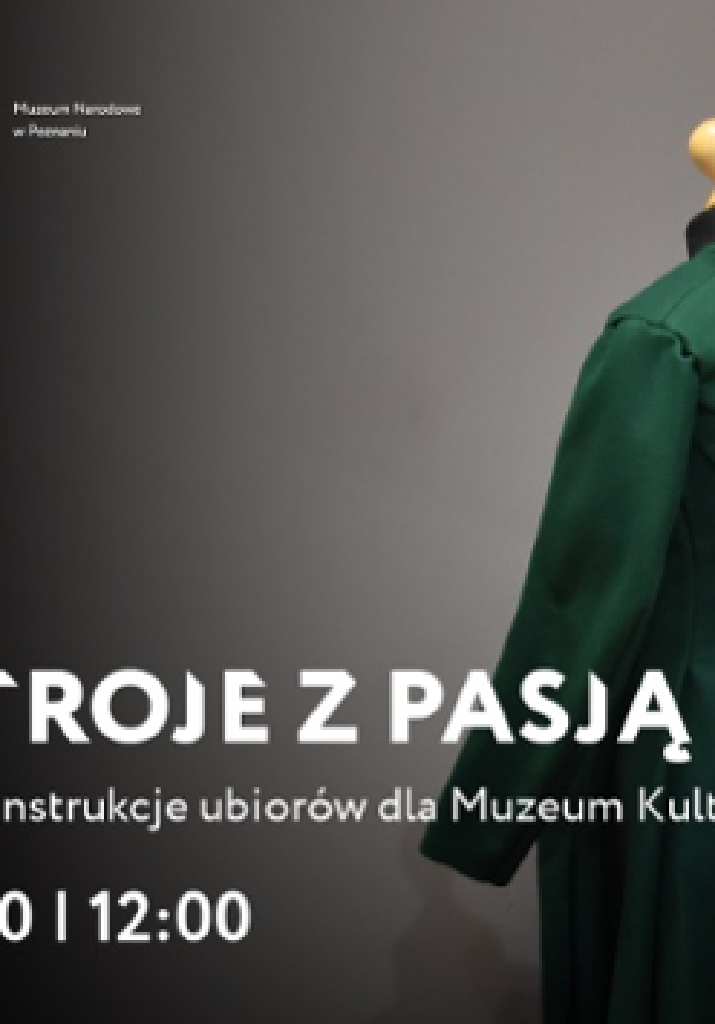 Stroje z pasją – prelekcja o rekonstrukcjach ubiorów