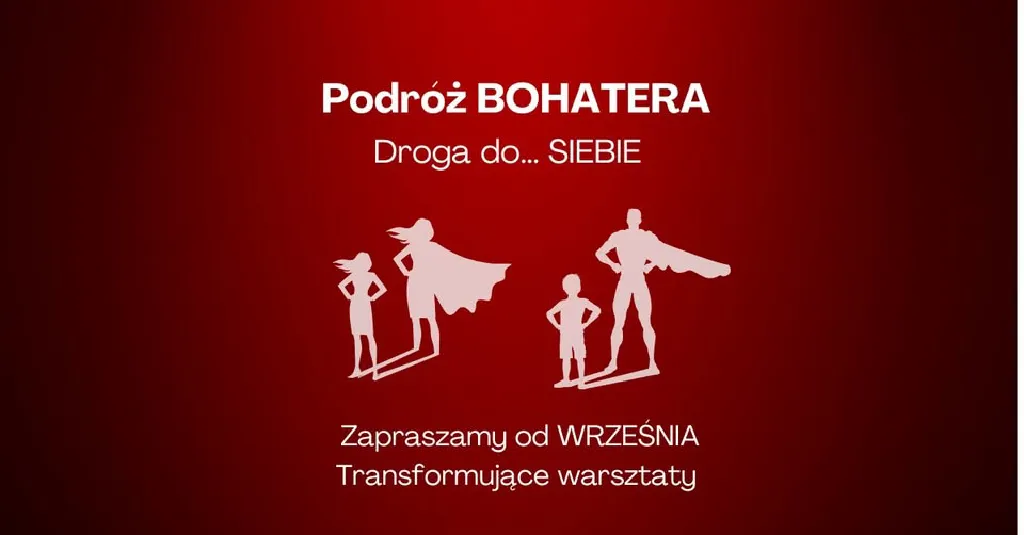 Podróż Bohatera – cykl warsztatów rozwojowych